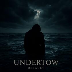 Undertow