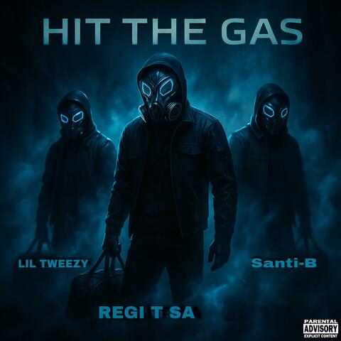 Hit The Gas (feat. Lil Tweezy & Santi-B)