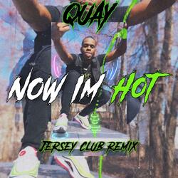 Now I'm Hot (feat. Flyy) (Jersey club remix)