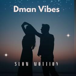 Slow Mottion
