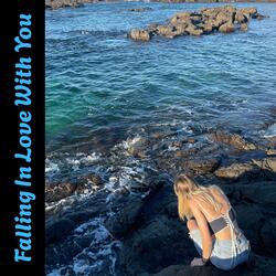 Falling in love with you