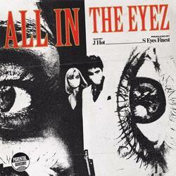 All In The Eyez