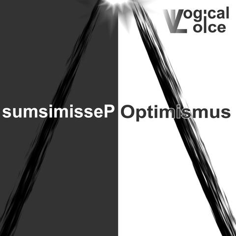 Pessimismus Optimismus