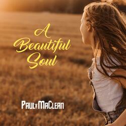 A Beautiful Soul