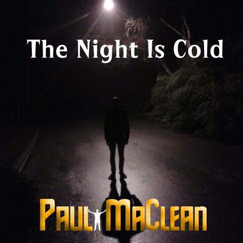 The Night Is Cold