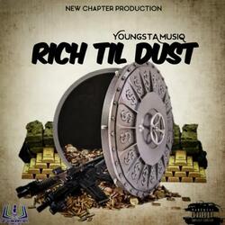 Rich Til Dust