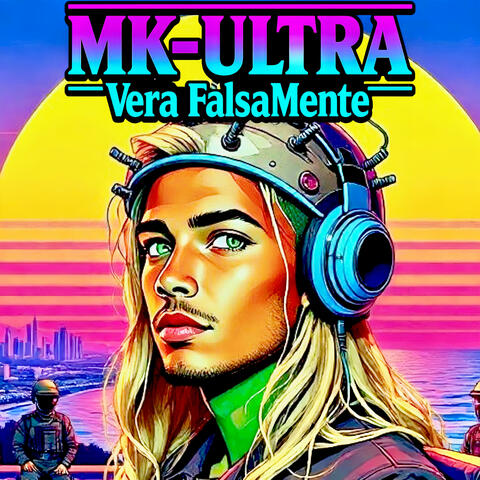 MK-ULTRA CANZONE: Vera Falsa-Mente (Versione II)
