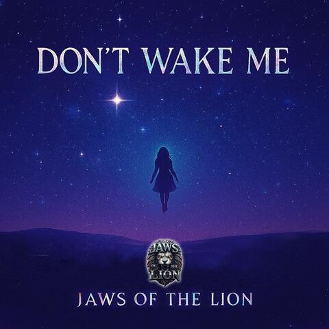DON’T WAKE ME