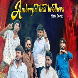 AMBERPET BEST BROTHERS NEW SONG