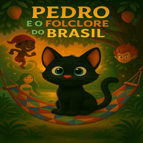 Pedro e o Folclore do Brasil