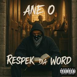 Respek Da Word (feat. Ane-O)