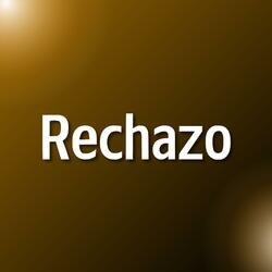 Rechazo