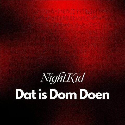 Dat is Dom Doen