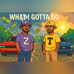 What i Gotta Do (feat. ripzan)