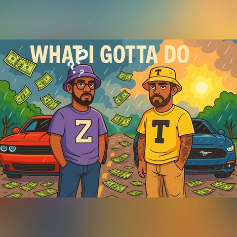 What i Gotta Do (feat. ripzan)