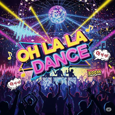 Oh La La Dance