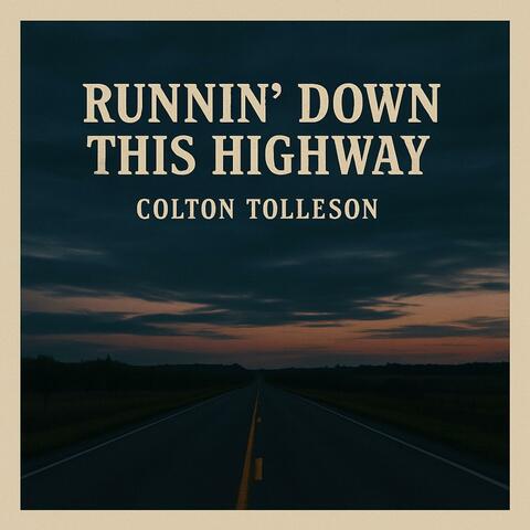 Runnin' Down This Highway