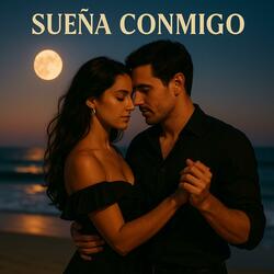 Sueña Conmigo