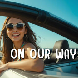 On Our Way