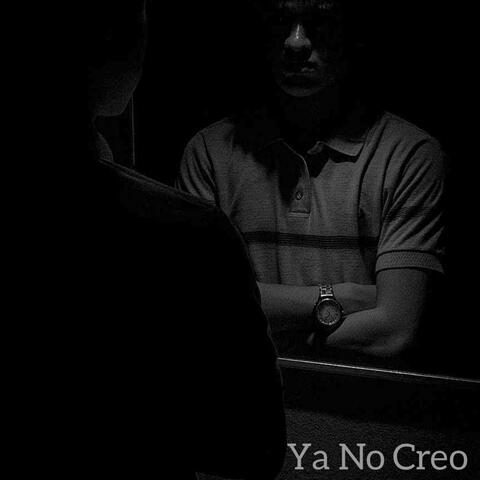 Ya No Creo