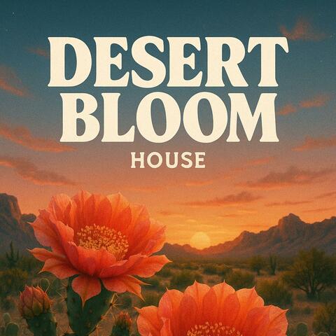 Desert Bloom