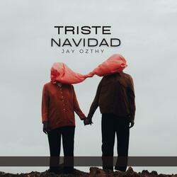 TRISTE NAVIDAD