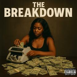 THE BREAKDOWN