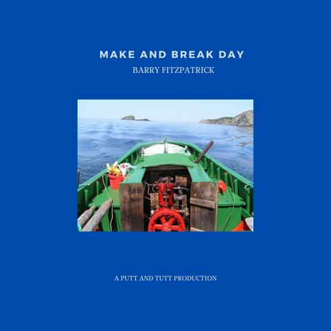 make and break day