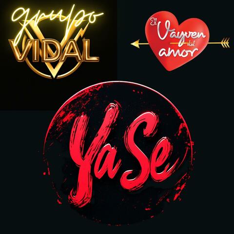Ya Se (feat. El Vayven Del Amor & Rene Trevizo)