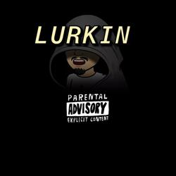 Lurkin