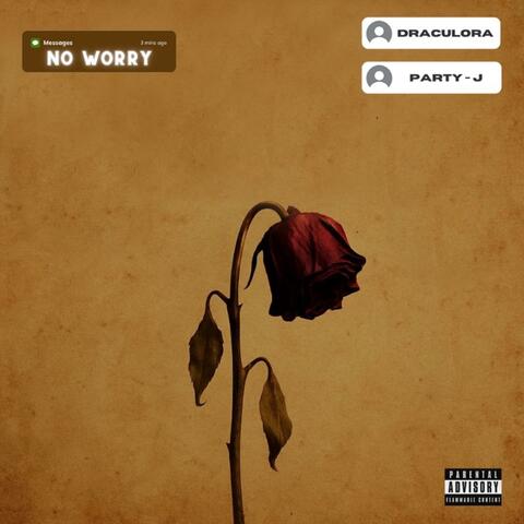No Worry (feat. Party-j)