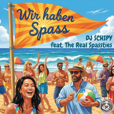 WIR HABEN SPASS (feat. The Real Spassties)