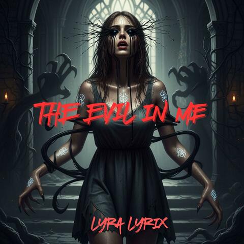 The Evil In Me