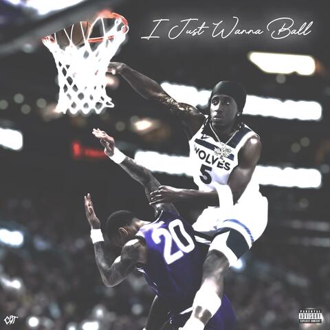 I Just Wanna Ball