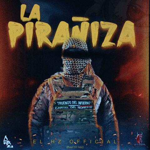 La Pirañiza (Tropa 2 Mil)