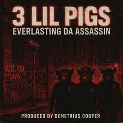 3 Lil Pigs (Radio Edit)