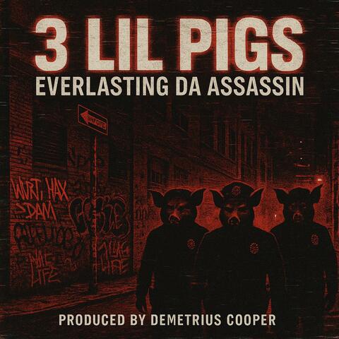 3 Lil Pigs (Radio Edit)