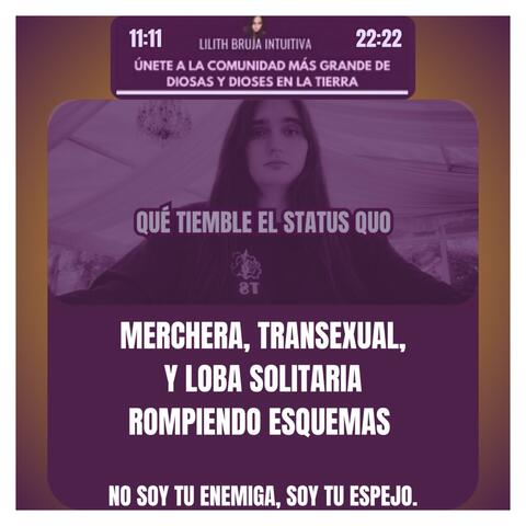 MERCHAERA, TRANSEXUAL Y LOBA SOLITARIA ROMPIENDO ESQUEMAS