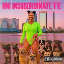 Insubordinate (feat. Bussy Nelson)