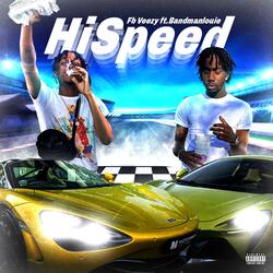 HiSpeed (feat. BandManLouie)