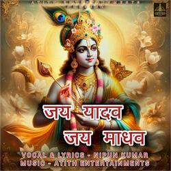Jai Yadav Jai Madhav