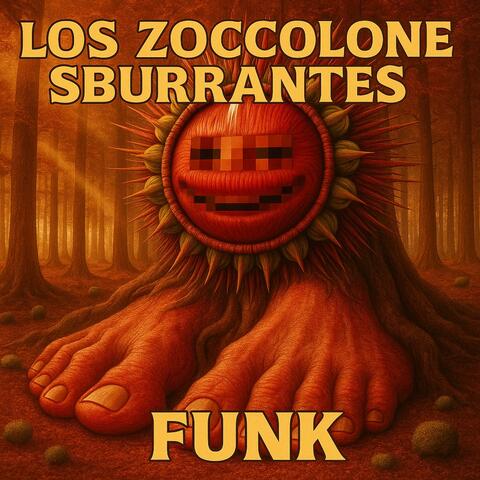 LOS ZOCCOLONE SBURRANTES FUNK
