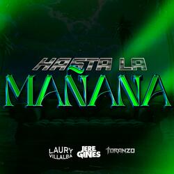 HASTA LA MAÑANA (feat. Jere Gines & Toranzo DJ) (Radio Edit)