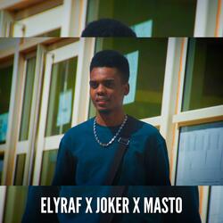 Elyraf x Joker40v x Masto