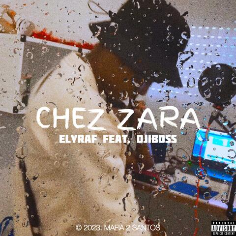 Chez Zara (feat. Elyraf & Djiboss)