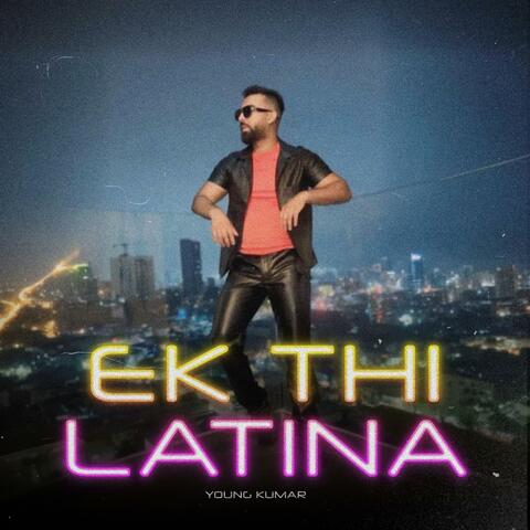 Ek Thi Latina