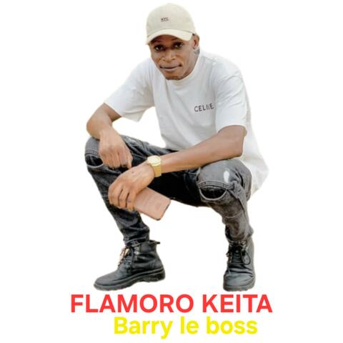 Flamoro Keita Barry Le Boss