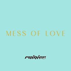 MESS OF LOVE