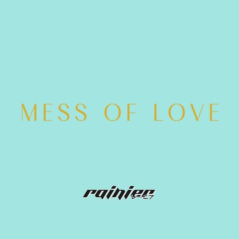 MESS OF LOVE