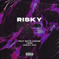RISKY (feat. Vizzz & Judah Jah)